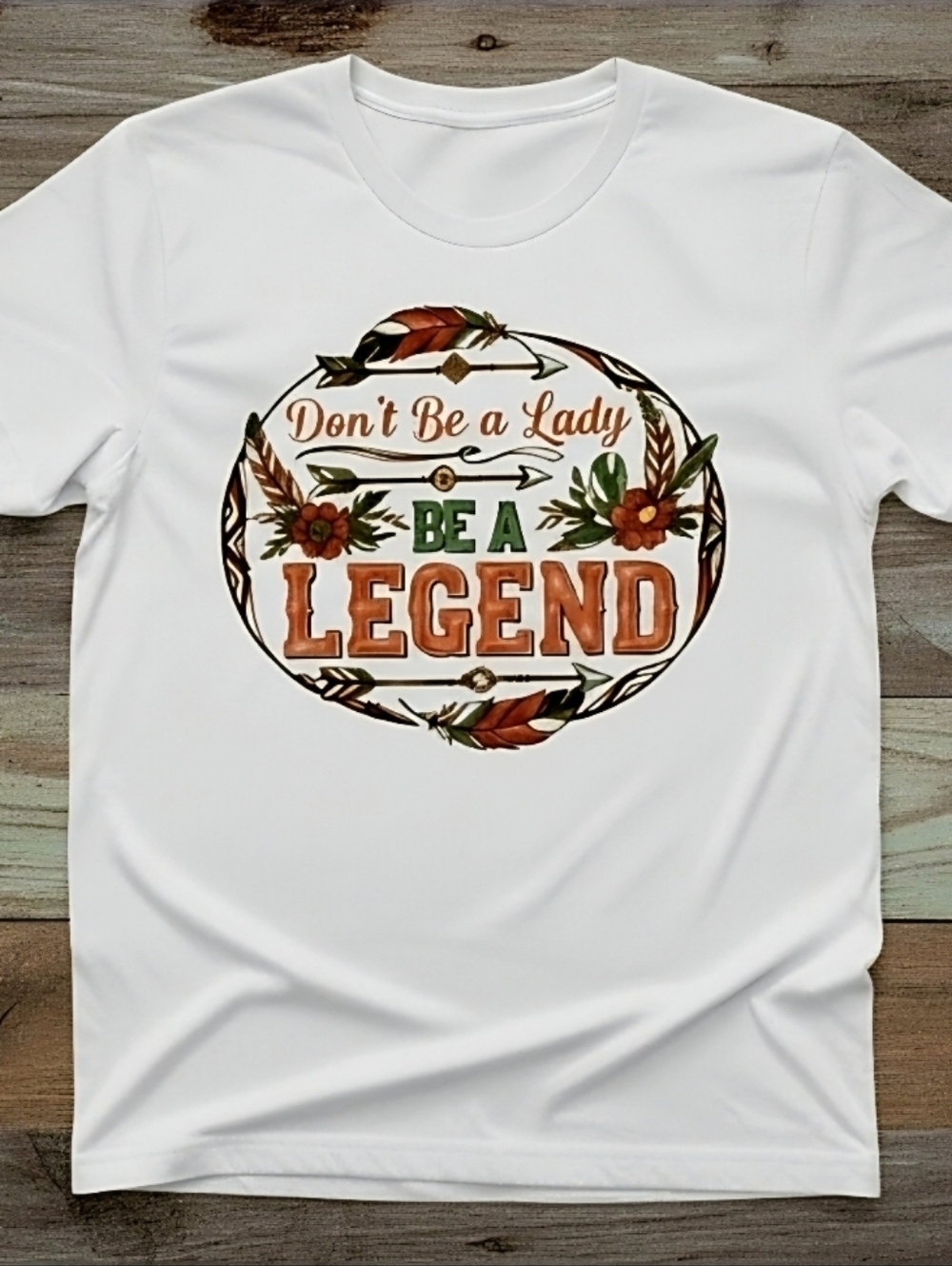 Don’t Be a Lady Be a Legend Tee • Women’s Graphic T‑Shirt • Floral Inspirational - Picture 3 of 16